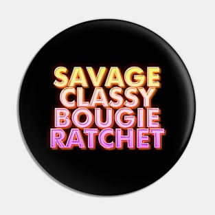 Savage Classy Bougie Ratchet Pin