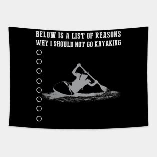 Kayaking Excuses Unveiled T-Shirt Tapestry