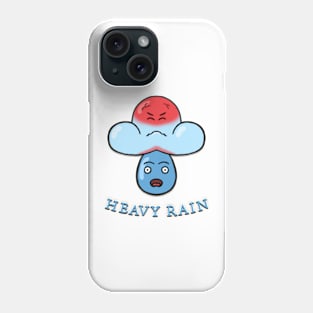 Heavy rain Phone Case