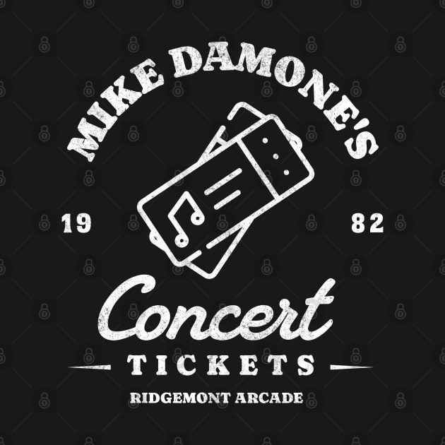 Mike Damone's Concert Tickets - Rigdemont Arcade 1982 by BodinStreet