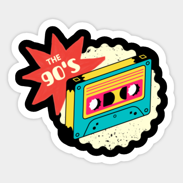the 90s - 90s - Sticker | TeePublic