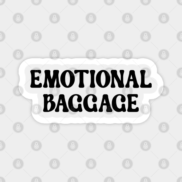 Emotional Baggage Magnet by anonshirt