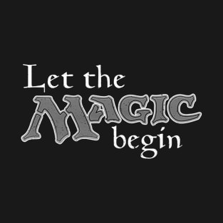 Let-the-magic-gathering T-Shirt