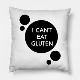 I can't eat gluten Pillow