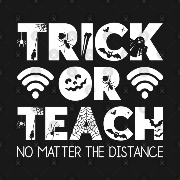 Trick Or Teach No Matter The Distance by DragonTees