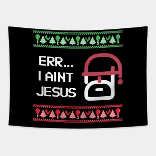 Aint Jesus Winter Happy Christmas Holiday Humour Bible Fun Tapestry