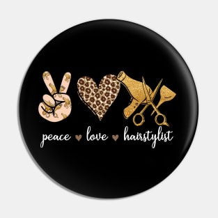 Peace Love Hairstylist Pin