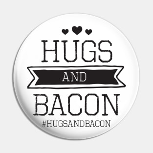 Hugs and Bacon Stamp - Light shirt Pin