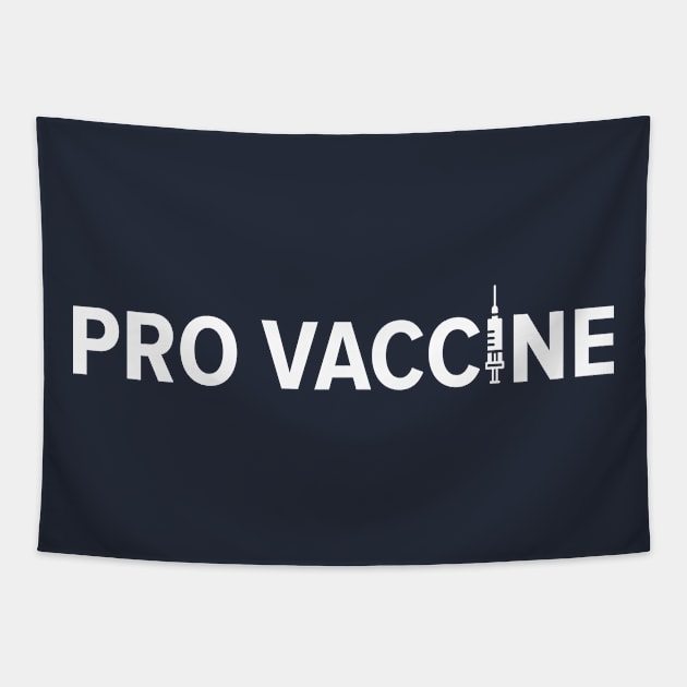 PRO VACCINE Tapestry by MufaArtsDesigns