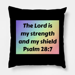 Bible Verse Psalm 28:7 Pillow