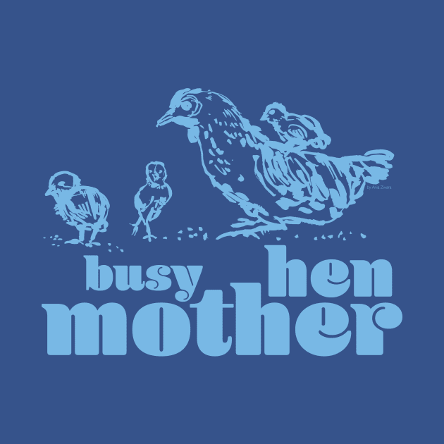 Busy mother hen blue by AniaZwara ART