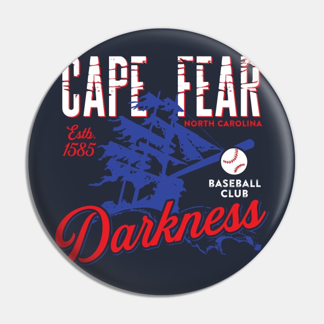 Cape Fear Darkness Pin by MindsparkCreative