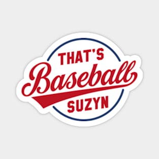 That's Baseball Suzyn Magnet