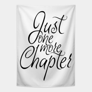 Just one more Chapter Tapestry