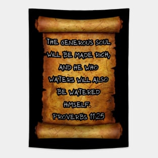 Generous soul made rich Proverbs 11:25 ROLL SCROLLS Tapestry