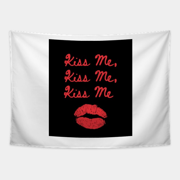 Kiss Me Kiss Me Kiss Me Print Black Tapestry by madiwestdal