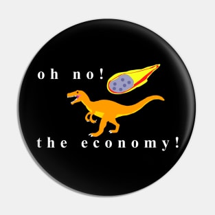 Oh no the economy! Pin
