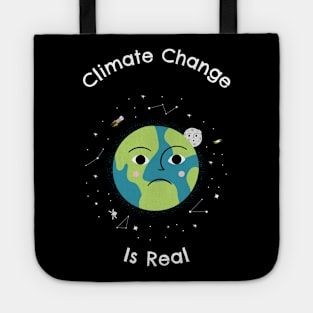 Climate Change is Real Tote