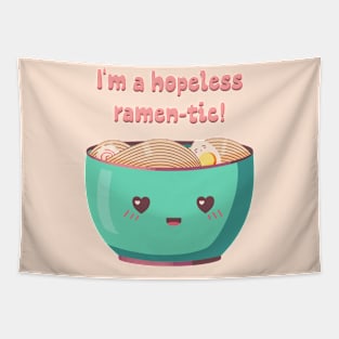 I'm a hopeless ramen-tic! Tapestry