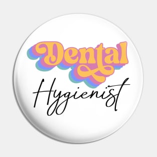 Dental Hygienist Retro Design Pin