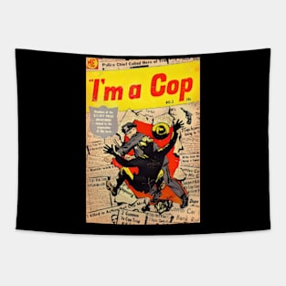 I'm a Cop! Tapestry