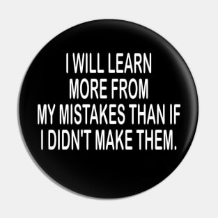 Learn from mistakes motivational tshirt idea gift Pin