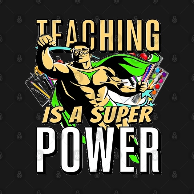 Teaching Is A Super Power, Back to School, Teacher, Teacher Appreciation, Teach,Teacher Gift, Back To School Gift by Customo