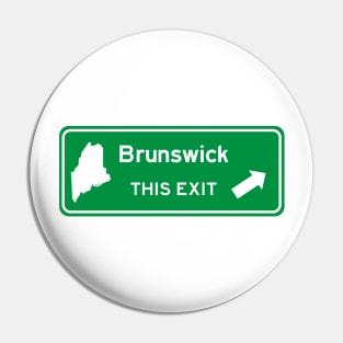 Brunswick, Maine Highway Exit Sign Pin