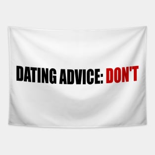 Dating Advice Don't Tapestry