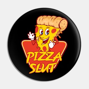 Pizza Slut Pin