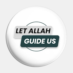 let Allah guide us Pin