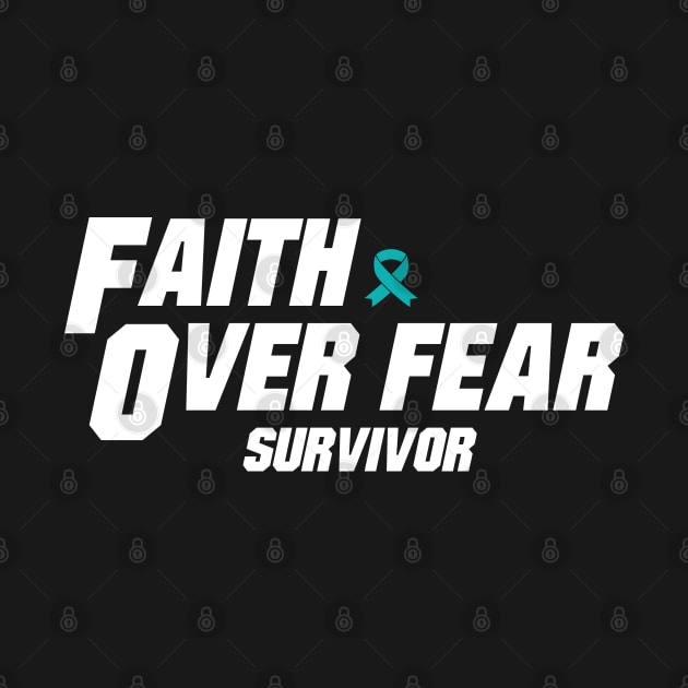 Ovarian Cancer Awareness Teal Ribbon faith over fear survivor by Shaderepublic