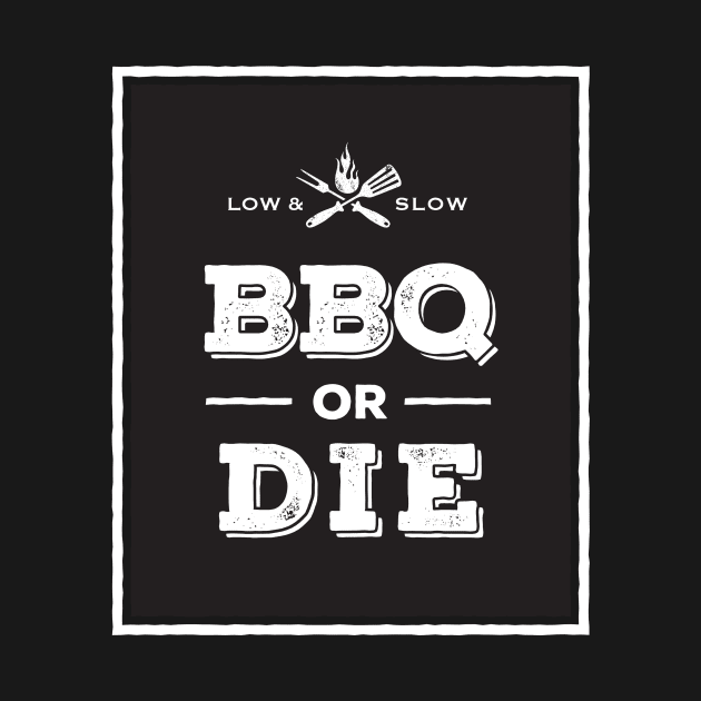 BBQ or DIE by Retron