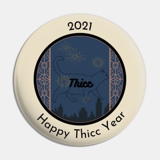 Thicc Bois New Years Edition 2021 Pin