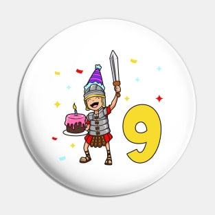 I am 9 with Centurion - kids birthday 9 years old Pin