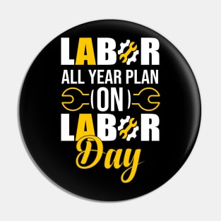 Labor All year Plan On Labor Day 2021 Pin