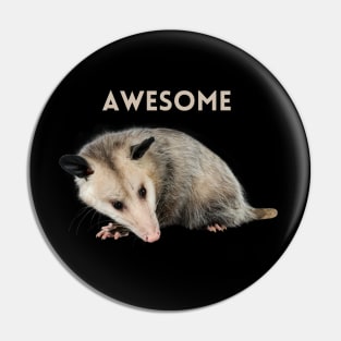 Awesome Opossum Pin