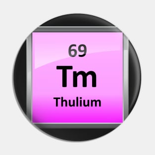 Thulium Periodic Table Element Symbol Pin