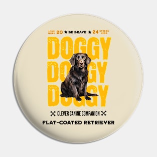 Doggy Flat-Coated Retriever Pin