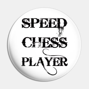 Speed Chess Player Pin