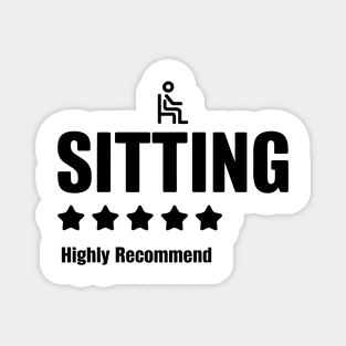Sitting 5 Star Highly Recommend Funny Sarcastic Review Magnet