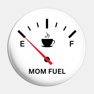 Mom Fuel Gauge Pin