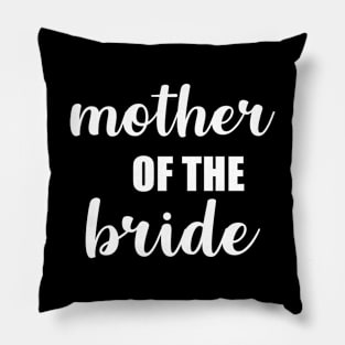 Mother of the Bride Pillow