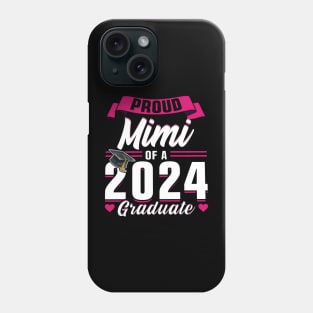 Proud Mimi Of A 2024 Graduate Senior Graduation Phone Case