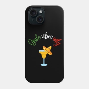 Orale Vibes Only cocktail hour Phone Case