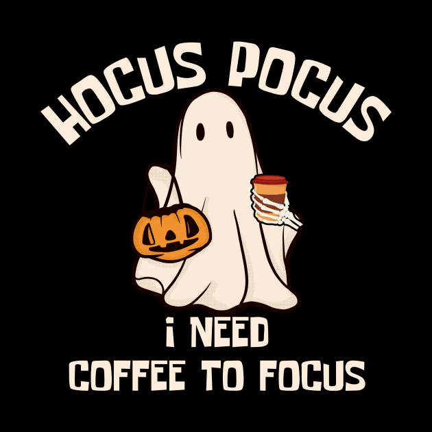 Hocus Pocus I Need Coffee to Focus by undrbolink