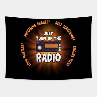 Just Turn Up The Radio Tapestry