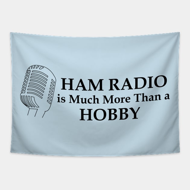 Ham Radio More Than A Hobby Tapestry by Phystonelife