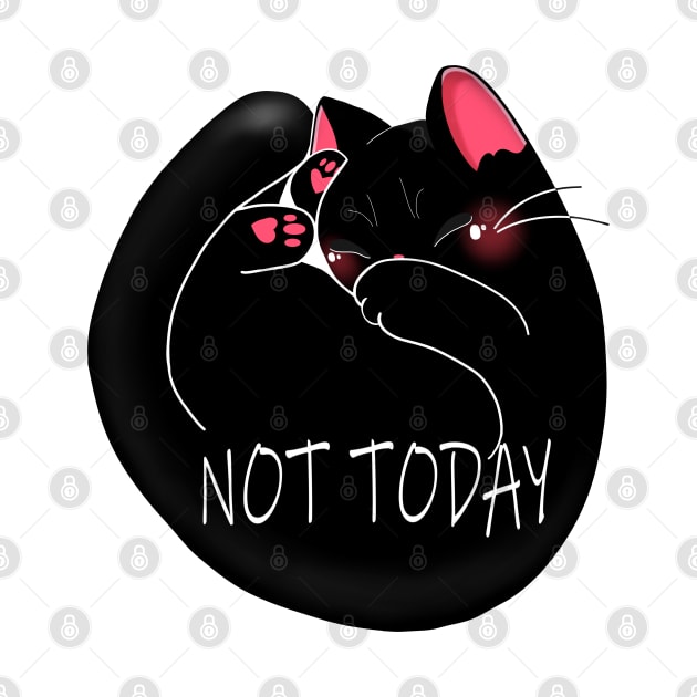 NOT TODAY by MAYRAREINART