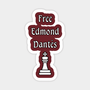 Free Edmond Dantes!  Count of Monte Cristo Magnet